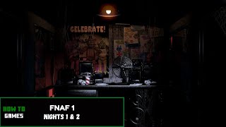 Five Nights at Freddy's - NIGHTS 1 \u0026 2 Walkthrough