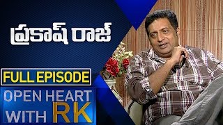 Actor Prakash Raj  | Open Heart With RK |  Full Episode | ABN Telugu