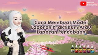 Cara Membuat Model Laporan Praktikum Atau Laporan Percobaan