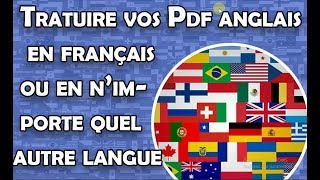 COMMENT TRADUIRE VOS DOCUMENTS PDF ANGLAIS EN FRANÇAIS OU EN UNE AUTRE LANGUE