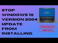 How to Block Windows 10 From Installing Feature Update