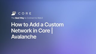 How to Add a Custom Network in Core | Avalanche