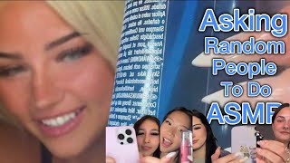 Asking People On Live To Do ASMR