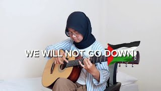 We Will Not Go Down (Song for Gaza) - Fingerstyle Guitar Cover