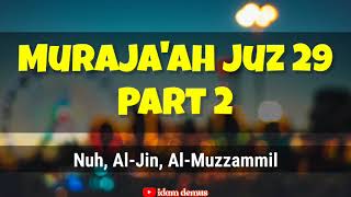 BUAT MURAJAAH!! MUROTTAL SURAT NUH, AL-JIN, AL-MUZZAMMIL (IRAMA JIHARKAH) JUZ 29 MUDAH DIIKUTI