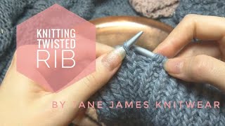 Knitting Twisted Rib - A Tutorial On How To Knit Ktbl and Ptbl (2019)