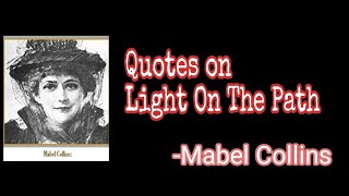 Mabel Collins Quotes | The Light on the Path.