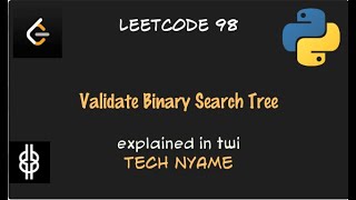 Validate Binary Search Tree - Leetcode 98 - Python - Twi