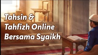 (LIVE) Tahsin \u0026 Tahfiz Online bersama Syaikh