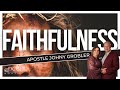 Faithfulness | Apostle Johny Grobler | Sunday 04th August 2024