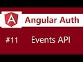 Angular Authentication Tutorial - 11 - Events API