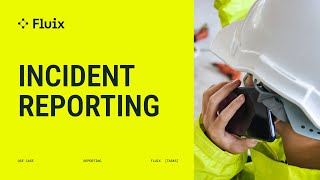 Incident Reporting Software Demo from Fluix
