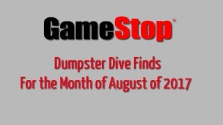 GameStop / GoodWill Dumpster Dive AUG. 2017 - Finds for the Month