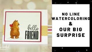 No Line Watercoloring and Our Big Surprise