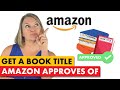 Book Title Considerations for the Best Book Sales on Amazon #amazonpublishing