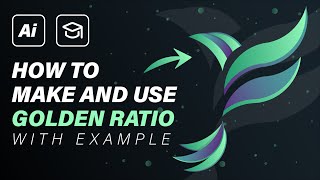 Illustrator Golden Ratio LOGO: How To Make And Use Golden Ratio