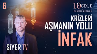 Krizleri Aşmanın Yolu İnfak | Muhammed Emin Yıldırım (6. Bölüm - Zilhicce Geceleri)