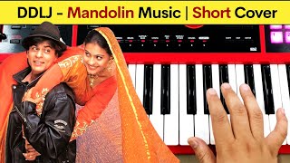 DDLJ - Mandolin Music | Short Cover
