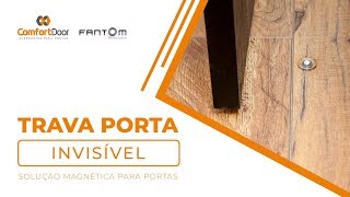 Trava Porta Invisível Comfort Door - Lançamento no Brasil!