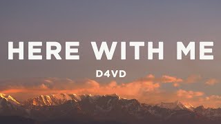 D4vd - Here With Me Lyrics