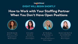 How to Work with Your Staffing Partner When You Don't Have Open Positions
