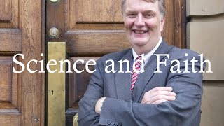 Science and Faith, with Rev. Prof. David Wilkinson