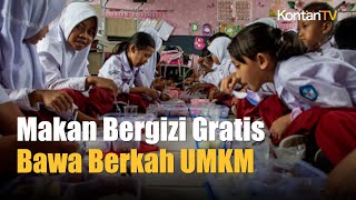 Anggaran Makan Bergizi Gratis Ditambah, Makin Banyak UMKM Terlibat | Kontan News