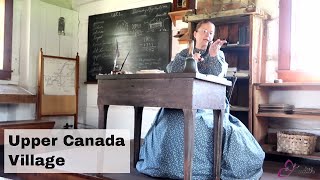 Upper Canada Village - The largest 1860s living-history in Canada