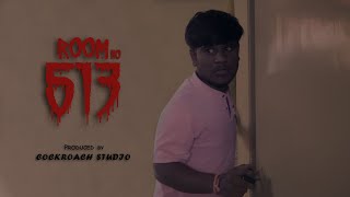 Short Film || ROOM NO 513 || PART 1 || COCKROACH STUDIO ||