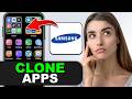 How to Clone Apps on a Samsung Phone (Duplicate Apps) in 2026