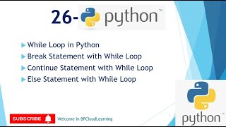 26- While Loop | Break Statement | Continue Statement | Else Statement in Python in Hindi