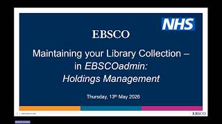 Maintaining your Library Collection - in EBSCOadmin: Holdings Management