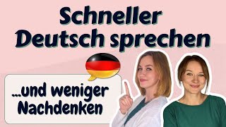 🔥Schneller Deutsch sprechen ohne lange nachzudenken | Übe mit der Imitationstechnik!