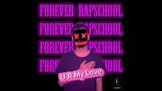 04. RapSchool - U R My Love (Audio)