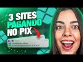 DESEMPREGADO? VEJA ESSES 3 SITES QUE ESTÃO PAGANDO NO PIX!