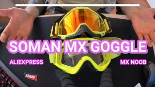 [RECENZE VYPAVENÍ] SOMAN MX GOGGLE - REVIEW - ALIEXPRESS - MX NOOB