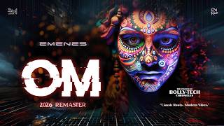 OM (2026 remaster) | Bolly-Tech Chronicles | EMENES