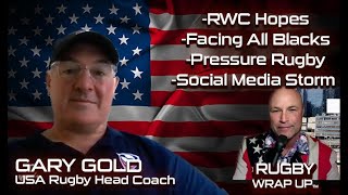 PART 1: USA Rugby Head Coach Gary Gold re RWC Qualifiers, The All Blacks, Social Media Battles