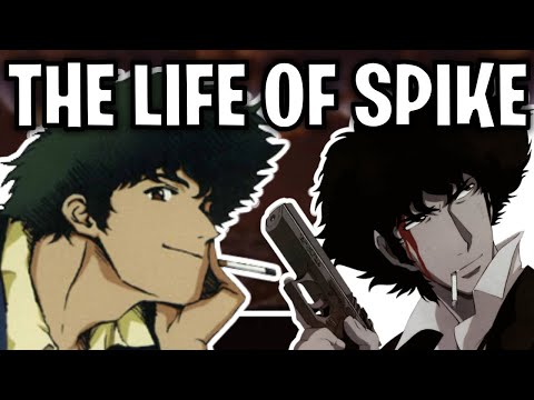 The Life Of Spike Spiegel (Cowboy Bebop)