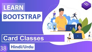 Bootstrap Card Classes Tutorial in Hindi / Urdu