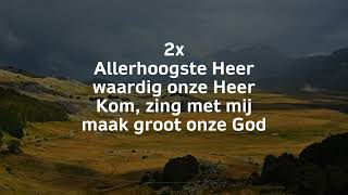 Opwekking met tekst 661 Maak groot onze God (versie 3)