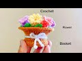 how to make flower basket with wool || crochet flower basket tutorial || make a flower with crochet