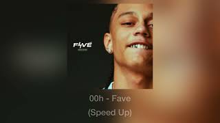 00h - Fave (Speed Up)