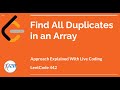 Find All Duplicates in an Array - LeetCode 442 - Solution Explained
