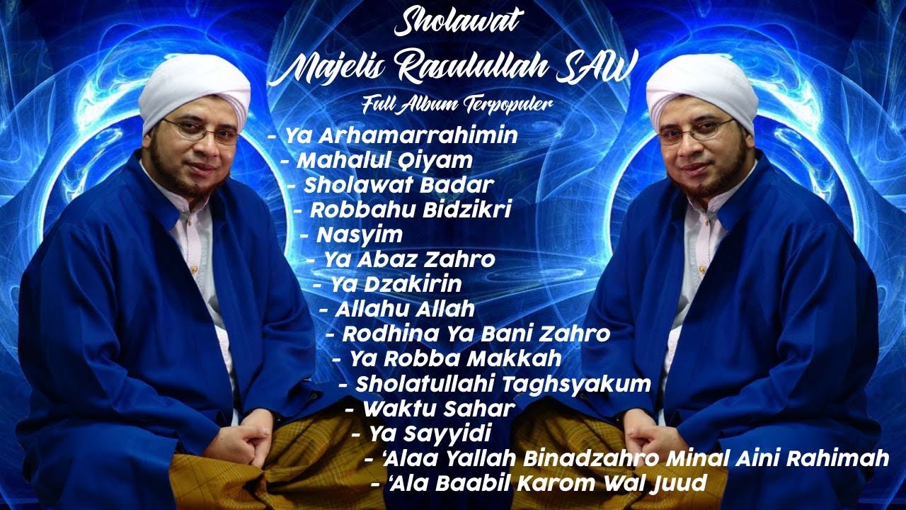 SHOLAWAT MAJELIS RASULULLAH SAW | FULL ALBUM TERPOPULER | HD - YouTube