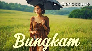 Mr Senossuke - BUNGKAM  ( Vidio Lirik Lagu ) lagu baru indo