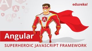 Angular in 3 Minutes | Angular: Superheroic JavaScript Framework | Why Learn Angular | Edureka