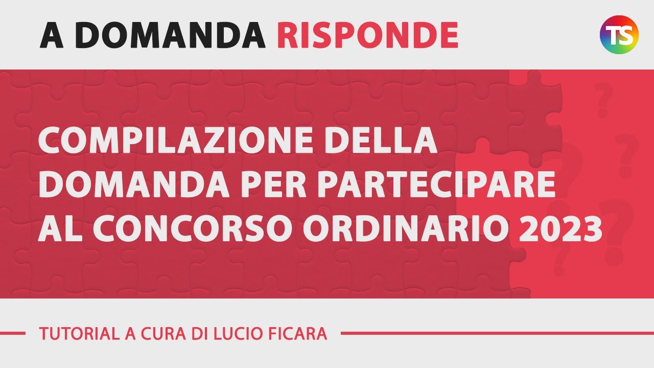 Compilazione Della Domanda Per Partecipare Al Concorso Ordinario 2023 ...