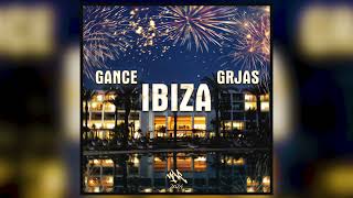 GANCE - IBIZA ft. GRJAS