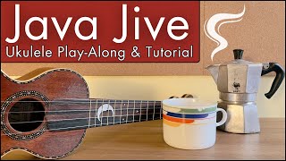 Java Jive - Ink Spots Ukulele Tutorial